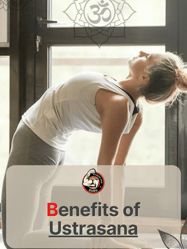 “Unlock the Power of Ustrasana: 11 Benefits of Camel Pose for Mind and Body”